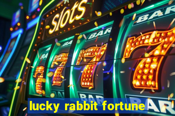 lucky rabbit fortune